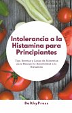 Intolerancia a la Histamina para Principiantes