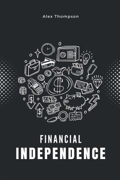 Financial Independence - Thompson, Alex