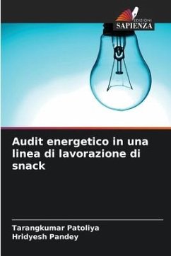 Audit energetico in una linea di lavorazione di snack - Patoliya, Tarangkumar;Pandey, Hridyesh