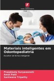 Materiais inteligentes em Odontopediatria