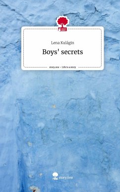 Boys' secrets. Life is a Story - story.one - Kulágin, Lena