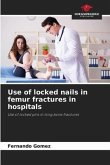 Use of locked nails in femur fractures in hospitals