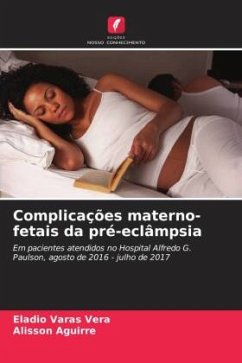 Complicações materno-fetais da pré-eclâmpsia Cover Complicações materno-fetais da pré-eclâmpsia