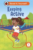 Keeping Active: Read It Yourself - Level 1 Early Reader (eBook, ePUB)