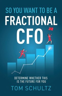 So You Want to be a Fractional CFO - Schultz, Tom