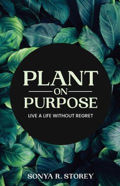 Plant on Purpose - Storey, Sonya