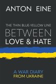 The Thin Blue-Yellow Line Between Love and Hate