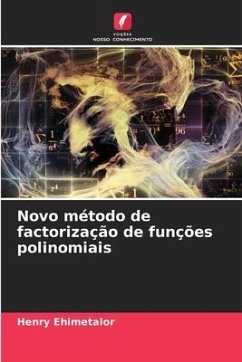 Novo método de factorização de funções polinomiais - Ehimetalor, Henry