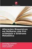 Alterações Bioquímicas em Mulheres com Pré-eclâmpsia e Síndrome Metabólica