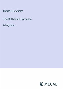 The Blithedale Romance - Hawthorne, Nathaniel