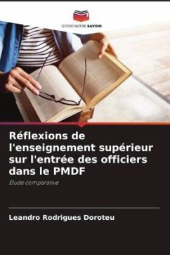 Réflexions de l'enseignement supérieur sur l'entrée des officiers dans le PMDF - Rodrigues Doroteu, Leandro