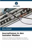 Journalismus in den sozialen Medien Journalismus in den sozialen Medien