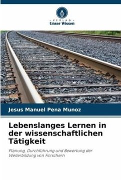 Lebenslanges Lernen in der wissenschaftlichen Tätigkeit - Peña Muñoz, Jesús Manuel