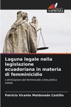 Laguna legale nella legislazione ecuadoriana in materia di femminicidio - Maldonado Castillo, Patricio Vicente