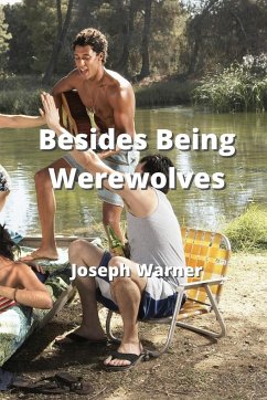 Besides Being Werewolves - Warner, Joseph