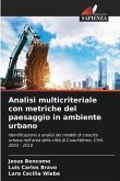 Analisi multicriteriale con metriche del paesaggio in ambiente urbano