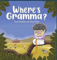 Where's Gramma? - Gardella, Tricia; David, Greg