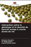 Interaction entre le génotype et la densité du haricot mungo à courte durée de vie