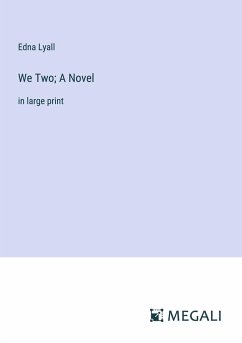 We Two; A Novel - Lyall, Edna