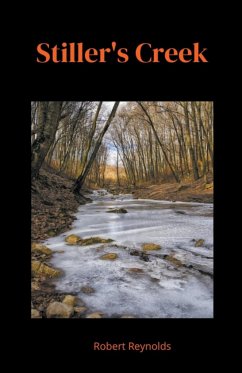 Stiller's Creek - Reynolds, Robert F.