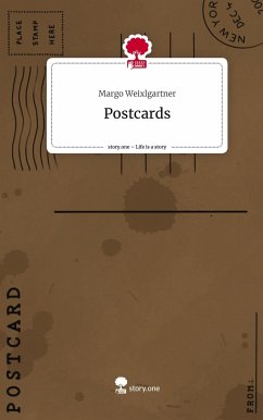Postcards. Life is a Story - story.one - Weixlgartner, Margo