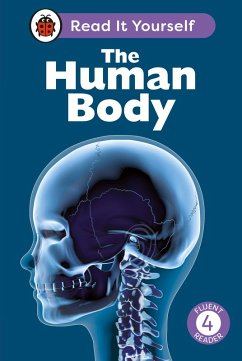 The Human Body: Read It Yourself - Level 4 Fluent Reader (eBook, ePUB) - Ladybird