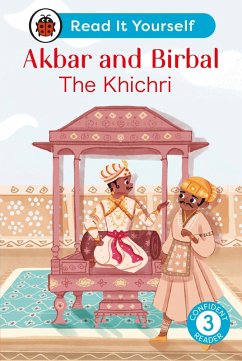 Akbar and Birbal: The Khichri : Read It Yourself - Level 3 Confident Reader (eBook, ePUB) - Ladybird