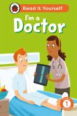 I'm a Doctor: Read It Yourself - Level 1 Early Reader (eBook, ePUB)