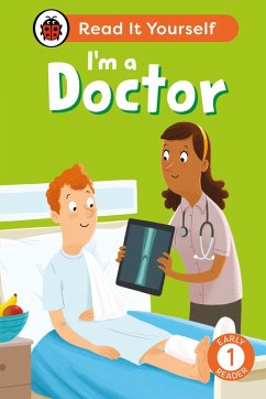 Cover I'm a Doctor: Read It Yourself - Level 1 Early Reader (eBook, ePUB)