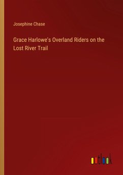 Grace Harlowe's Overland Riders on the Lost River Trail