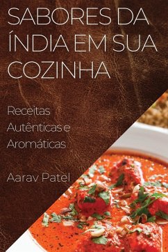 Sabores da Índia em Sua Cozinha - Patel, Aarav