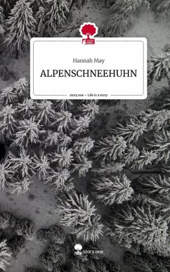 Cover ALPENSCHNEEHUHN. Life is a Story - story.one