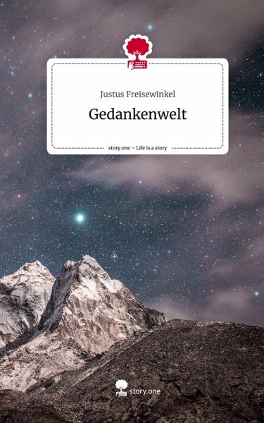Gedankenwelt. Life is a Story - story.one Gedankenwelt. Life is a Story - story.one