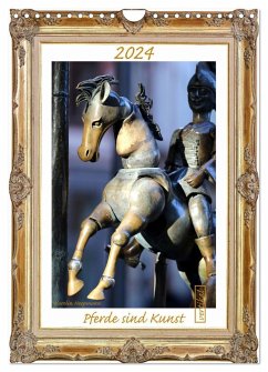 Pferde sind Kunst - vertikal (Wandkalender 2024 DIN A4 hoch), CALVENDO Monatskalender