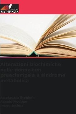 Alterazioni biochimiche nelle donne con preeclampsia e sindrome metabolica - Stephen, Awofadeju;Modupe, Asaolu;Joshua, Imoru