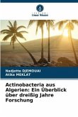 Actinobacteria aus Algerien: Ein Überblick über dreißig Jahre Forschung