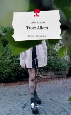 Cover Trotz Allem. Life is a Story - story.one