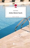 Zehn Meter hoch. Life is a Story - story.one