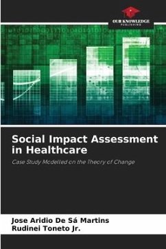Social Impact Assessment in Healthcare - De Sá Martins, Jose Aridio;Toneto Jr., Rudinei
