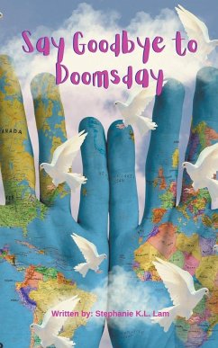 Say Goodbye to Doomsday - Lam, Stephanie K. L.
