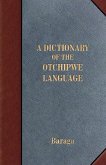 A Dictionary of the Otchipwe Language