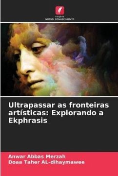 Ultrapassar as fronteiras artísticas: Explorando a Ekphrasis - Abbas Merzah, Anwar;AL-dihaymawee, Doaa Taher