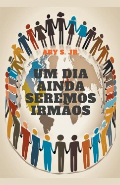 Cover Um Dia Ainda Seremos Irmãos