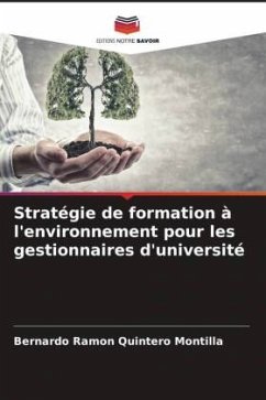 Stratégie de formation à l'environnement pour les gestionnaires d'université - Quintero Montilla, Bernardo Ramon