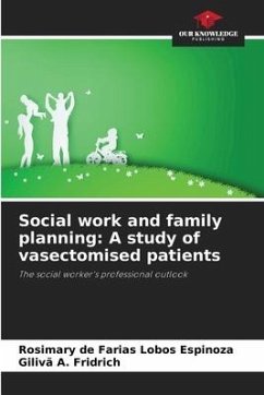 Social work and family planning: A study of vasectomised patients - de Farias Lobos Espinoza, Rosimary;Fridrich, Gilivã A.