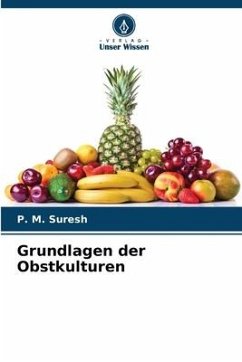 Grundlagen der Obstkulturen - Suresh, P. M.