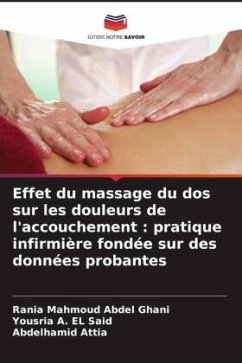 Effet du massage du dos sur les douleurs de l'accouchement : pratique infirmière fondée sur des données probantes - Mahmoud Abdel Ghani, Rania;EL Said, Yousria A.;Attia, Abdelhamid