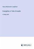 Evangeline; A Tale of Acadie