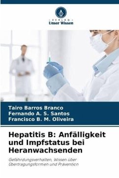 Hepatitis B: Anfälligkeit und Impfstatus bei Heranwachsenden - Barros Branco, Tairo;A. S. Santos, Fernando;M. Oliveira, Francisco B.