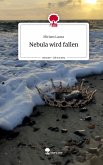 Nebula wird fallen. Life is a Story - story.one Nebula wird fallen. Life is a Story - story.one